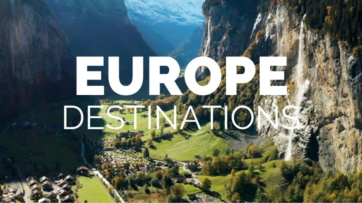Ultimate Video on the 25 Most Pretty Destinations in Europe
