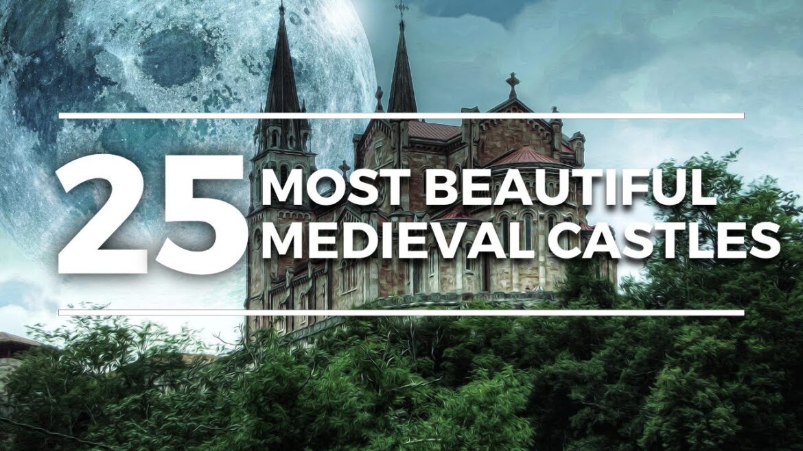 25 Most Amazing Medieval Castles in the World