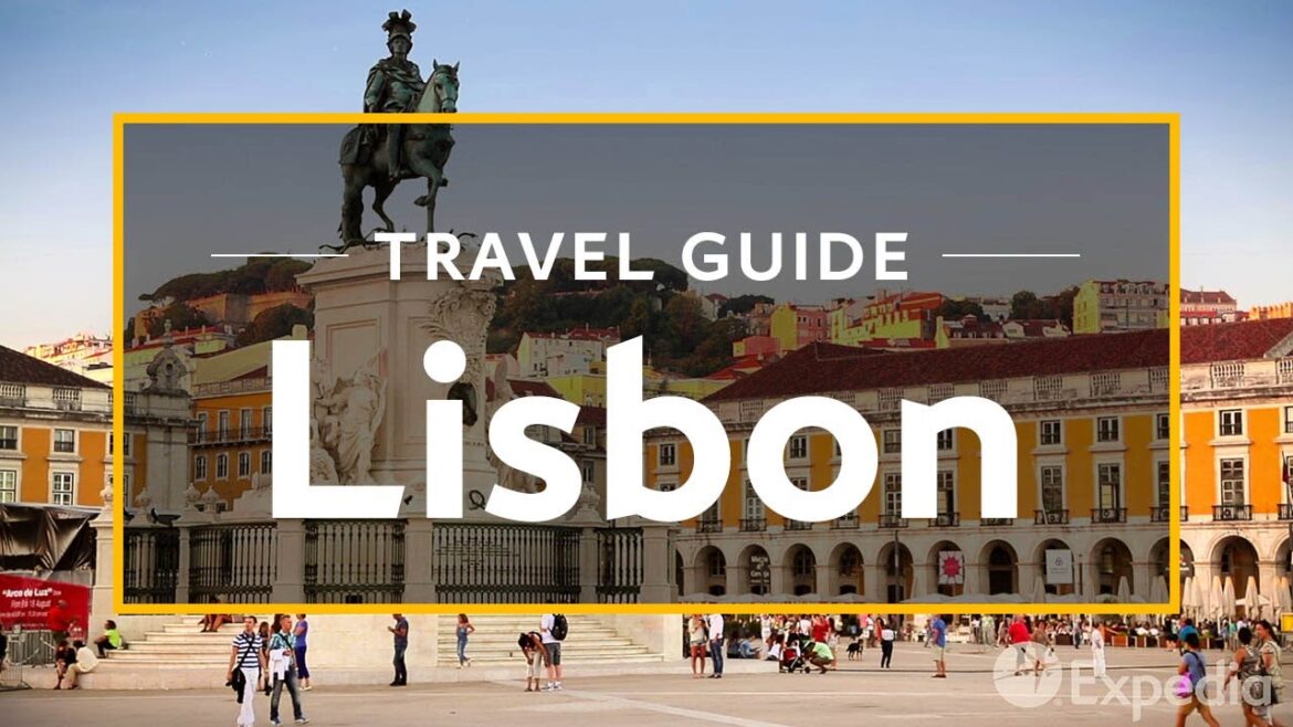 The Ultimate All in One Guide to Lisbon