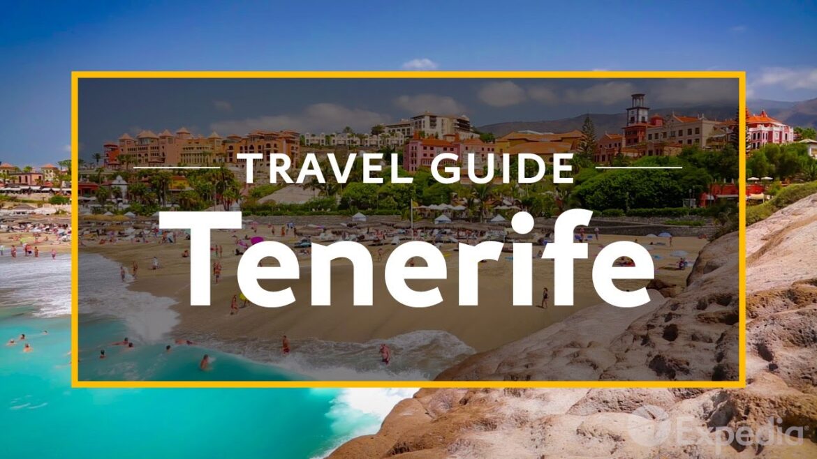 The Warm & Beautiful Tenerife : All in One Travel Guide